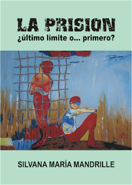 LA PRISIÓN... ¿Último límite o primero?