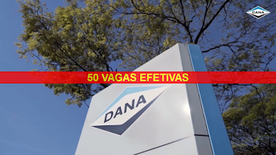 Multinacional Dana abre 50 vagas efetivas em Gravataí