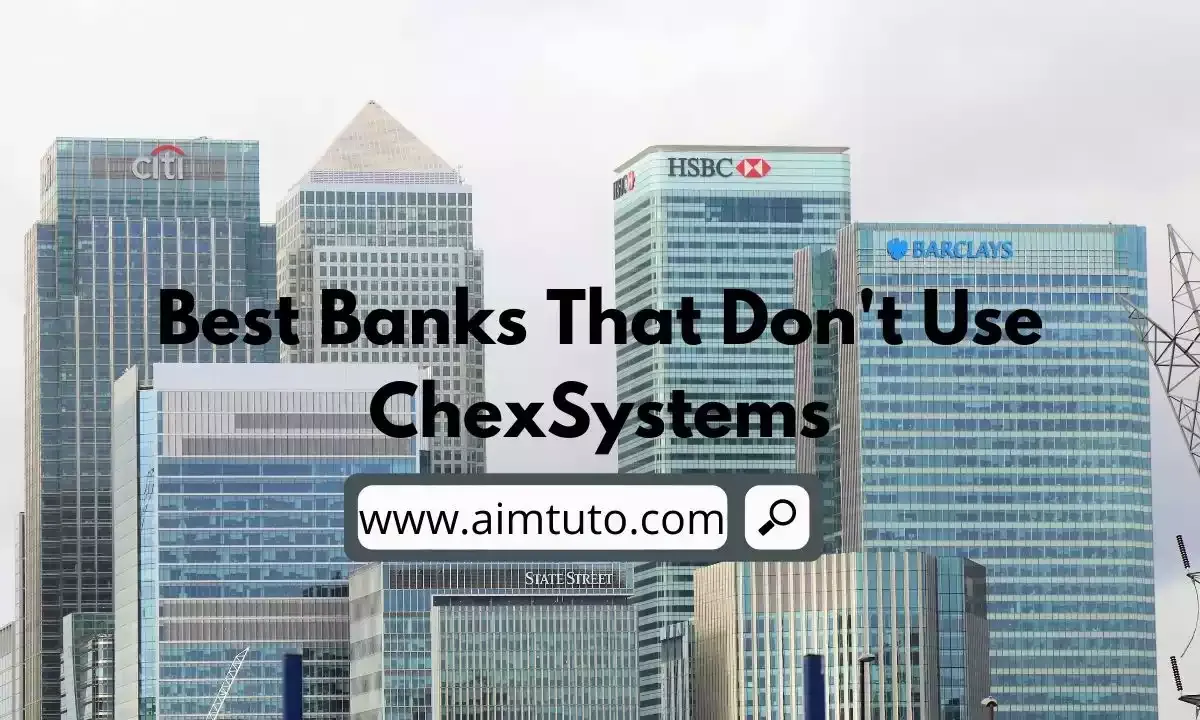 list of banks that don't use chexsystems