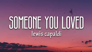 Lewis Capaldi - Someone You Loved Lyrics In English