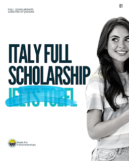Fully Funded Italy Scholarships for Studying in Italy in 2022-2023