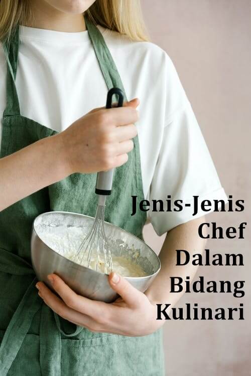 jenis-jenis chef dalam bidang kulinari