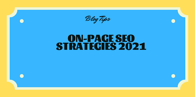 On-page SEO Strategies 2021