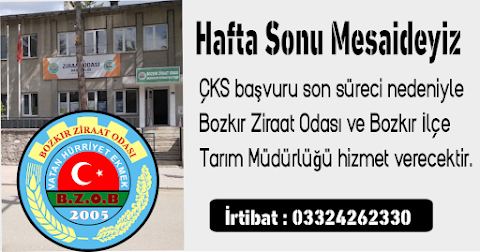 Bozkır Ziraat Odası ve Bozkır İlçe Tarım Müdürlüğü hafta sonu mesaide.