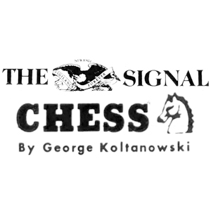 The Signal, Chess by George Koltanowski, Santa Clarita, California