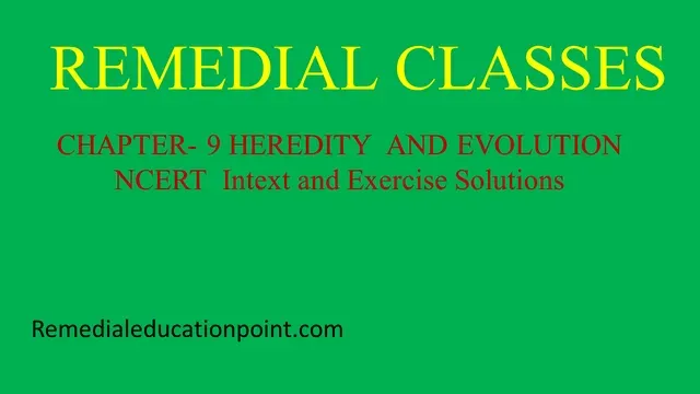 Solutions of Chapter 9 Heredity and Evolution of NCERT Science for Class 10