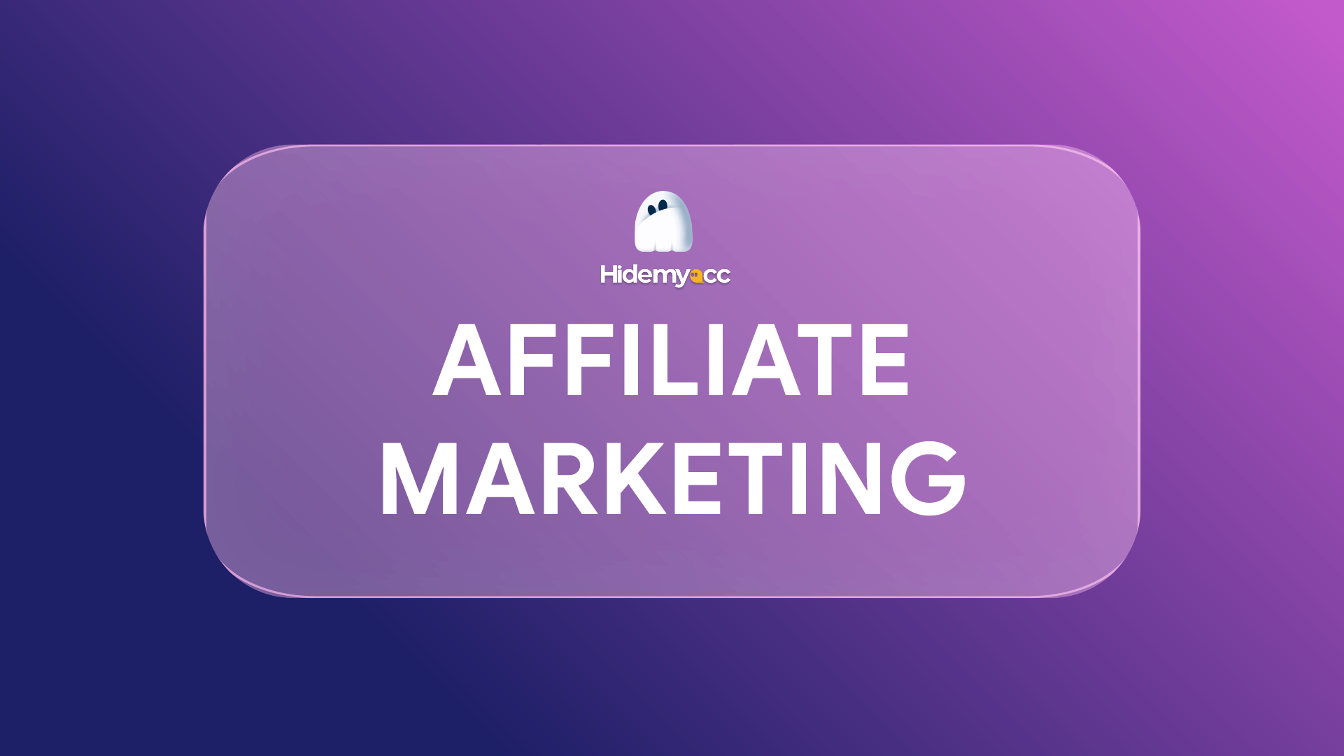 Optimización del marketing de afiliación con Hidemyacc