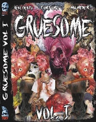 GRUESOME  VOL 1