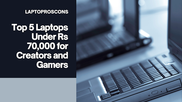 blogpost on laptop for gamers under price rs70000/-