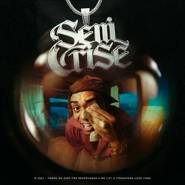 MC Lipi - Sem Crise (Feat. DJ GM)