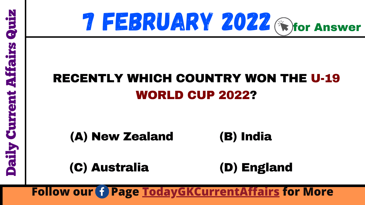 Today GK Current Affairs on 7th February 2022