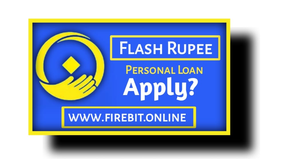 Flash Rupee Loan App , Flash Rupee Loan App Interest Rate ,  Flash Rupee Loan App How to apply