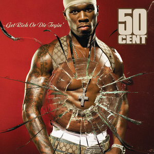 50 Cent - Get Rich Or Die Tryin'(Álbum)