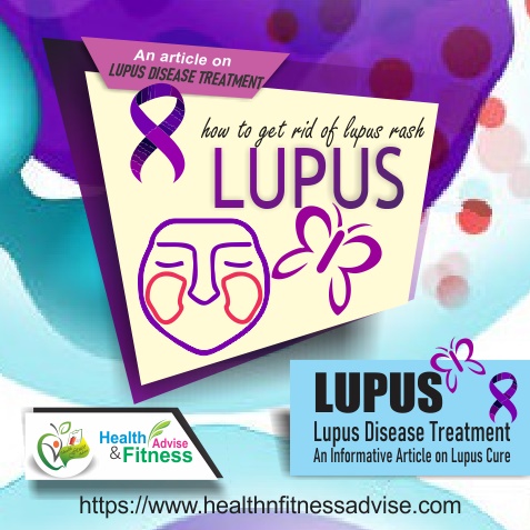 Lupus Has a Cure, Lupus Disease Treatment, Can You Get Rid of Lupus