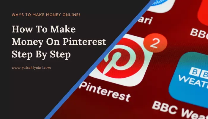 How To Make Money On Pinterest Step By Step