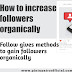 How to increase followers organically - Follow methods