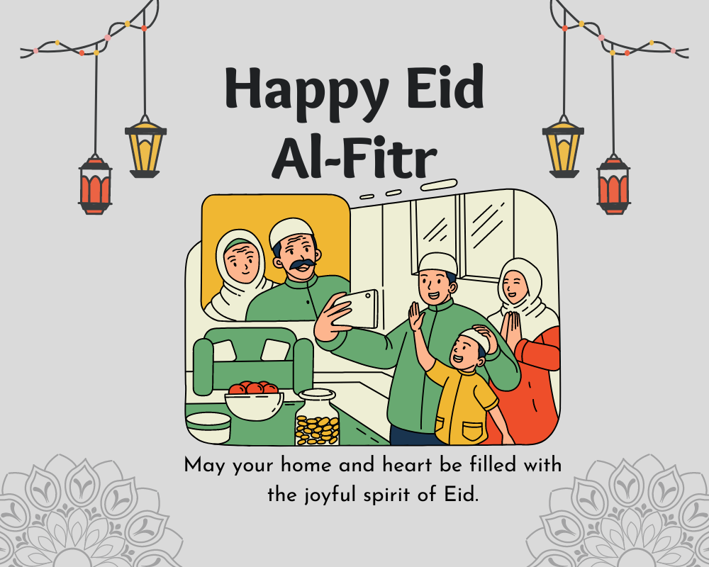 May your home and heart be filled with the joyful spirit of Eid.