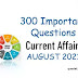 Current Affairs Questions AUGUST 2021 | GS August 2021 | Important General Awareness | General Awareness Questions of August 2021 | DOWNLOAD IMPORTANT PDF IN HINDI | ENGLISH