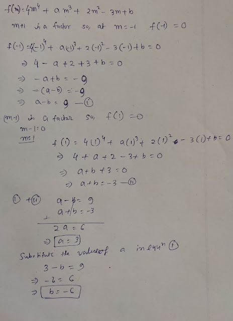 Find the values of a and b so that (m+1) and (m-1) are factors of 4 m^(4)+am^(3)+2m^(2)-3m+b