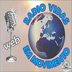 Ouvir agora Rádio Vidas em Movimento - São Paulo / SP