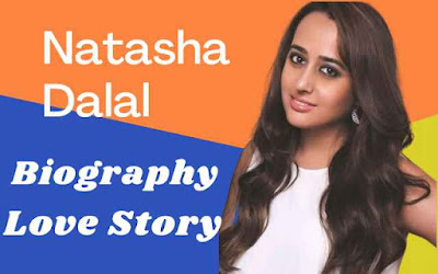 Natasha Dalal Biography