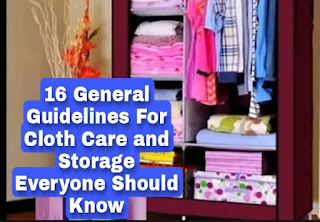 16 General Guidelines For Cloth Care and Storage Everyone Should Know