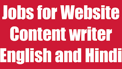 Jobs for Website Content writer English and Hindi