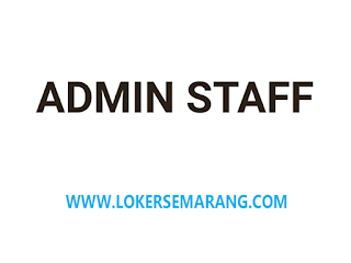 Lowongan Kerja Admin Staff di Semarang Timur