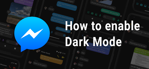 How to enable Dark Mode in the Messenger App