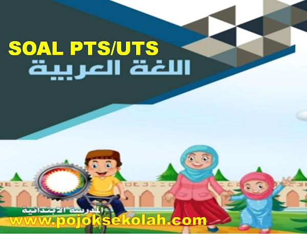 Soal PTS Semester 2 Bahasa Arab Kelas 1 SD/MI Sesuai KMA 183 Tahun 2022