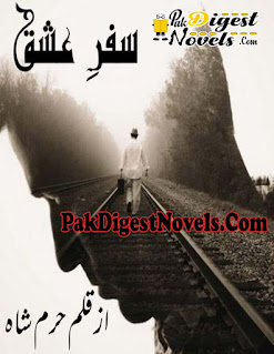 Safar-E-Ishq (Complete Novel) By Harram Shah
