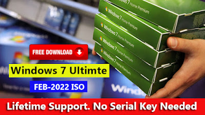 Download Free Windows 7 Ultimate 32/64 Bit ISO Feb-2022