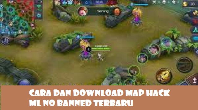 Download Map Hack ML No Banned