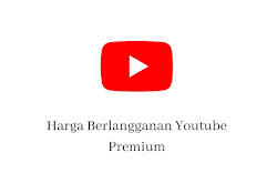  BERAPA HARGA LANGGANAN YOUTUBE PREMIUM