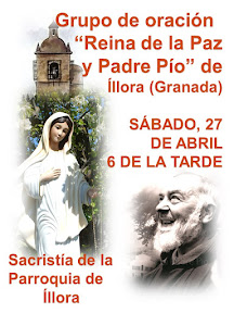 GRUPO DE ORACIÓN REINA DE LA PAZ Y PADRE PÍO DE ÍLLORA