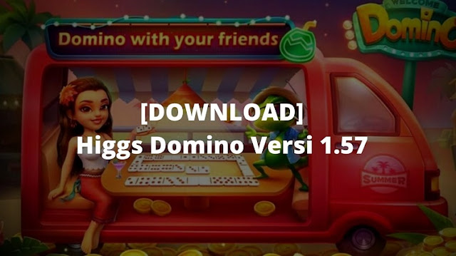 Higgs Domino Versi 1.57