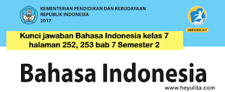 Kunci jawaban Bahasa Indonesia kelas 7 halaman 252, 253 Bab 7 Semester 2