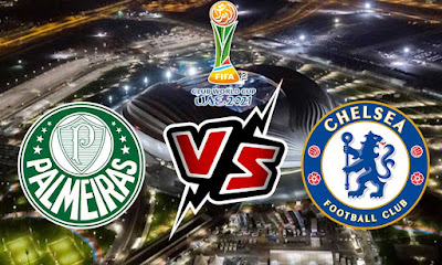 مشاهدة مباراة تشيلسي و بالميراس بث مباشر 12-02-2022 Chelsea vs Palmeiras