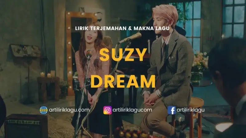 Lirik Lagu Suzy feat. Baekhyun Dream dan Terjemahan