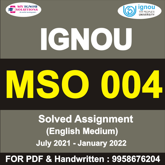 MSO 004 Solved Assignment 2021-22