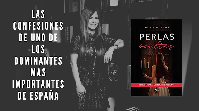 Reseña del libro «Perlas ocultas» de Ofira Binnaz, las confesiones de uno de los dominantes más importantes de España.