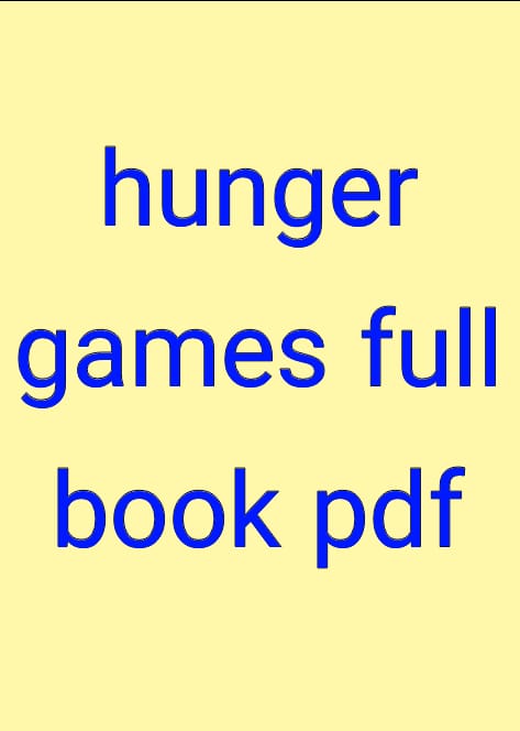 hunger games full book pdf, hunger games chapter pdf, hunger games book 1 pdf google drive, the hunger games chapter pdf