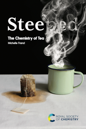 New Book: Steeped: The Chemistry of Tea