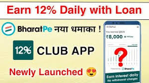12% Club क्या है ? 12% Club Bharatpe App Review