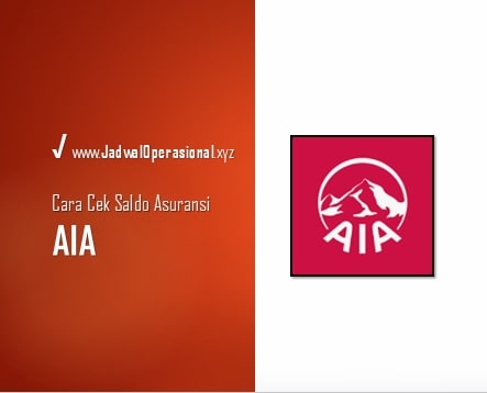 Cara Cek Saldo Asuransi AIA