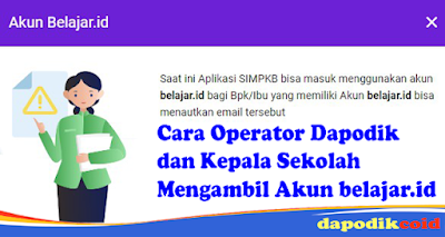 Cara Operator Dapodik Mengambil Akun belajar.id