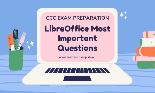 LibreOffice Questions and Answers in Hindi pdf Download, LibreOffice CCC Online Test in hindi 2022