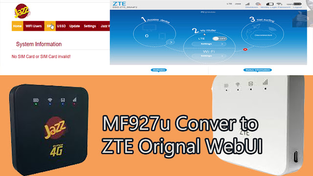 Jazz MF927u Convert to ZTE MF927u Original WebUI