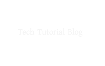 Tech Tutorial