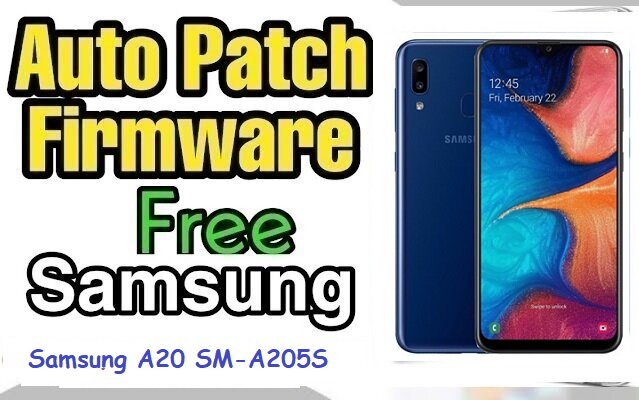 Samsung A20 SM-A205S Firmware Auto Patch No Lost Network After Reset